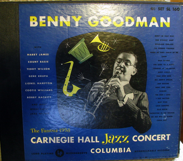 Benny Goodman: The Famous 1938 Carnegie Hall Jazz Concert (1950)